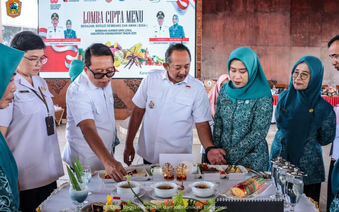 LOMBA CIPTA MENU BERAGAM, BERGIZI SEIMBANG, DAN AMAN (B2SA) BERBAHAN SUMBER DAYA LOKAL KABUPATEN KARANGANYAR TAHUN 2025